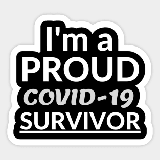 I'm a proud COVID-19 survivor Sticker